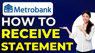 How To Receive Metro Bank Statement On App (2025)
