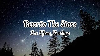 Zac Efron, Zendaya - Rewrite The Stars (Lyrics)