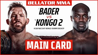 Main Card | Bellator 280: Bader vs. Kongo 2