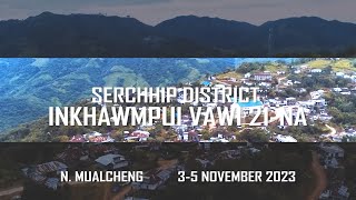 Serchhip District Inkhawmpui 2023 [] Inrinni Zan