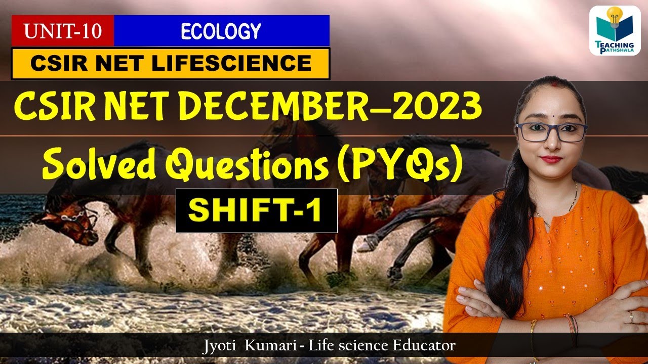 Ecology CSIR NET Solved Questions | December 2023 PYQs | Detailed ...