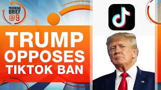 Donald Trump Opposes U.S. TikTok Ban | TikTok vs. National Security | News9