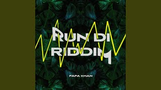 RUN DI RIDDIM