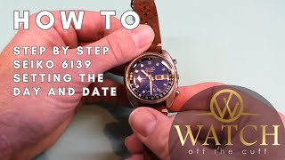 How to: Setting the Day and Date on a Seiko 6139 Chronograph