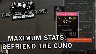 Disco Elysium - Maximum Stats - Befriend The Cuno