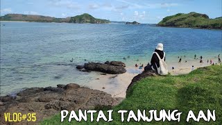 VLOG#35: PANTAI TANJUNG AAN LOMBOK TENGAH NTB