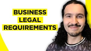 Legal Requirements For Starting a Business (2025)