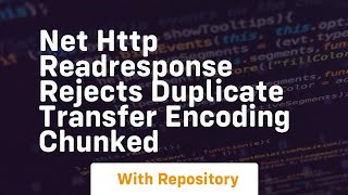 net http readresponse rejects duplicate transfer encoding chunked