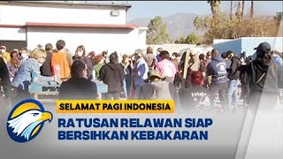 Komunitas dan Relawan Siap Bersihkan Kebakaran di California - [Selamat Pagi Indonesia]