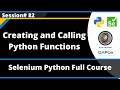 Python Functions - Creating and Calling (Selenium Python - Session 82)