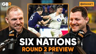 Six Nations Round 2: Crunch Time For Borthwick, Scotland's Big Moment \u0026 Welsh Pride At Stake #228