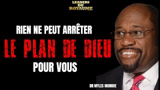 RIEN NE PEUT ARRÊTER LES PLANS DE DIEU POUR VOUS | ENSEIGNEMENTS DU DR MYLES MUNROE