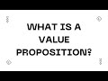 What is a Value Proposition?