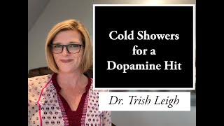 Cold Showers for a Dopamine Hit (Quit Porn w/Dr. Trish Leigh) nofap, pmo