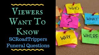 Viewer Questions from SCRoadTrippers on Cheap Funerals, Texas, and Nursing Home Neglect