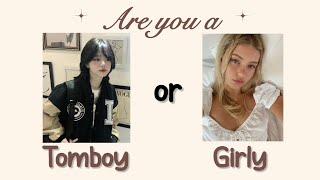 Are you a TOMBOY or SOFT GIRLY? 🦋✨  aesthetic quiz