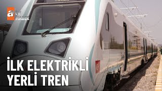 Elektrikli tren yolcu taşımaya hazır - atv Ana Haber 6 Mayıs 2023