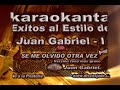 JUAN GABRIEL SE ME OLVIDO OTRAVEZ KARAOKE (tono mas grave)