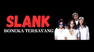 SLANK  - BONEKA TERSAYANG