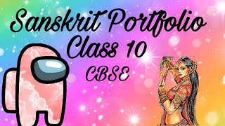 Sanskrit Project/ Portfolio | class 10 | CBSE | *Including Bahirgaman patra and Assignments*