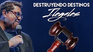 Destruyendo Destinos Ilegales