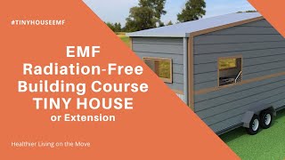 How to build EMF Radiation-Free in your Tiny Home or Extension