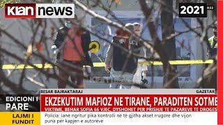 Ekzekutimi mafioz ne Tirane, dyshohet per pazare te droges