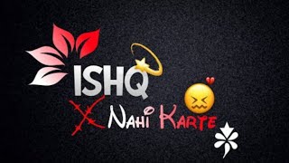 Ishq Nahi Karte (Video) Emraan Hashmi | B Praak | Jaani | Sahher B | Raj Jaiswal | New Sad Song 2022