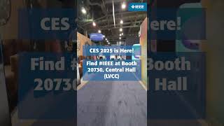 How to Find the IEEE Booth at CES 2025