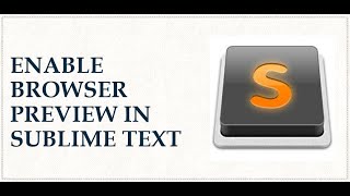 Browser Preview Sublime Text