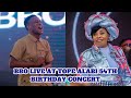 BBO BROUGHT DOWN THE HEAVENS AT TOPE ALABI 54TH BIRTHDAY CONCERT IN IBADAN