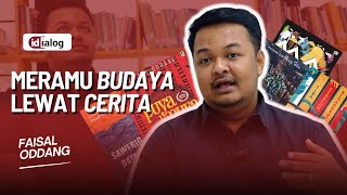 Faisal Oddang, Meramu Budaya Lewat Cerita