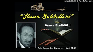 Osman İslamoğlu İhsan Sohbetleri 1