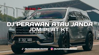 DJ PLAT KT PERAWAN ATAU JANDA 2025 REMIX BY RIZKY MUTAHARI REQ BENI IBRAHIM