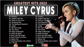 Miley Cyrus Greatest Hits - Best Songs Of Miley Cyrus Playlist 2023.