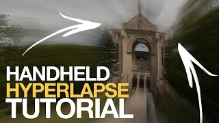 Handheld HYPERLAPSE- NO GIMBAL REQUIRED! Shot on Sony a6300- Premiere Pro Tutorial