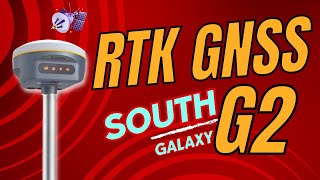 RTK GNSS SOUTH : Galaxy G2 เครื่องรับสัญญาณดาวเทียมความละเอียดสูง