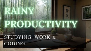 POV: Rainy Bamboo Forest 🌧️ Coding & Deep Focus Music (LIVE) #7