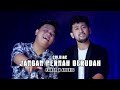 Coldiac - Jangan Pernah Berubah (Cover) Faron Asyari Ft. Andri's