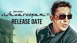HOT: Vishwaroopam 2 Release Date Announced! | Kamal Haasan