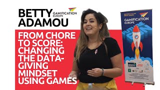 From Chore to Score: Changing the Data-Giving Mindset Using Games | Betty Adamou
