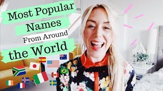 Most Popular Names from Around The World | SJ STRUM BABY NAMES