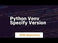 python venv specify version