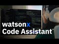 IBM: Generate code quickly with watsonx Code Assistant