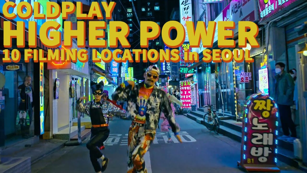 4k Coldplay Higher Power 10 Filming Locations In Seoul Official