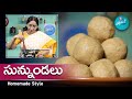 Ramaa Raavi Style - సున్నుండలు || Sunnundalu || 100% Perfect Sunnundalu || SumanTV Mom's Kitchen