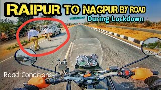 Raipur to Nagpur || Solo Bike Ride on RE Himalayan || Road Condition || MILES ON ROADS || 2021