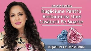 Rugăciuni Ce Unesc Inimi - Rugăciune Pentru Restaurarea  Unei Căsătorii Pe Moarte