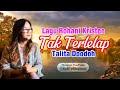 Lagu Rohani Kristen Tak Terlelap - Talita Doodoh