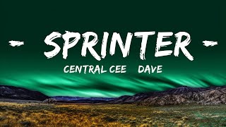 Central Cee & Dave - Sprinter (Lyrics) | 25 Min